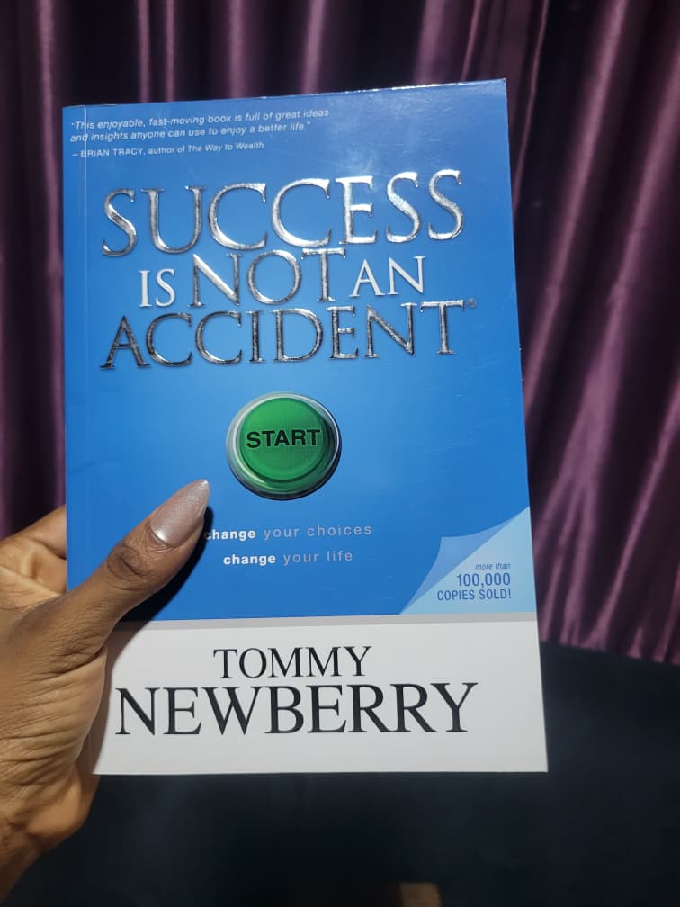 SUCCESS IS NOT AN ACCIDENT
